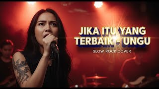 Download Lagu UNGU - JIKA ITU YANG TERBAIK | Slow Rock Cover | Lagu Paling BAPER Tentang KEIKHLASAN! 😭 MP3
