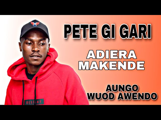 AUNGO WUOD AWENDO KORO TO OWACHO ADIERA BANG IKO CHIEGE | PETE GI GARI class=