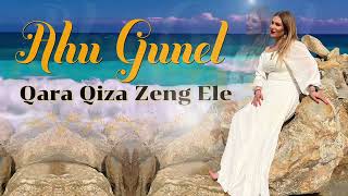 Ahu Gunel  - Qara Qiza Zeng ele () Resimi