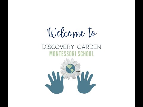 Welcome to Discovery Garden Montessori School!