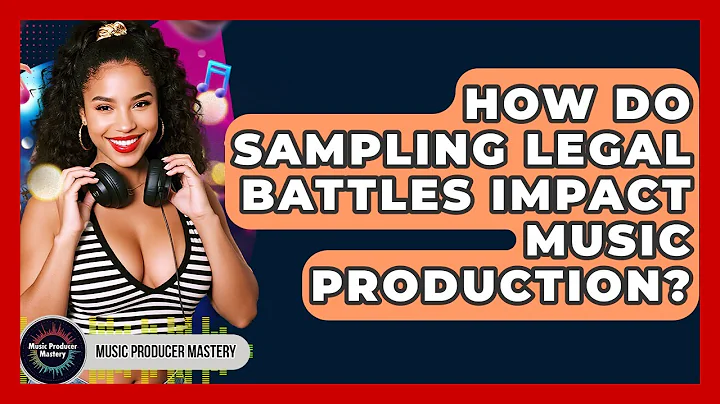 How Do Sampling Legal Battles Impact Music Production? - Music Producer Mastery