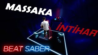 Massaka - İntihar (Beat Saber / Mixed Reality)