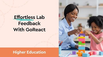 Boost Skill Assessment with GoReact in Classrooms