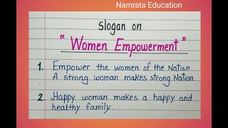 Slogan on Womens Empowerment in English / Womens Day slogan writing / Womens Empowerment slogan
