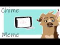 Chime animation meme (for Mothbrook)