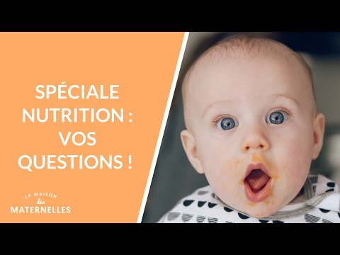 Vidéo: Un médecin généraliste et un nutritionniste répondent à vos questions sur l'alimentation des bébés