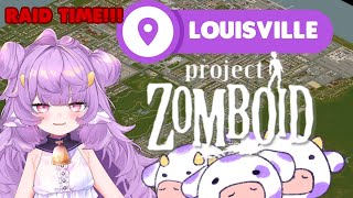 Project Zomboid Louisville TRIP!!!!!!!!