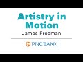 Artistry in Motion - James Freeman