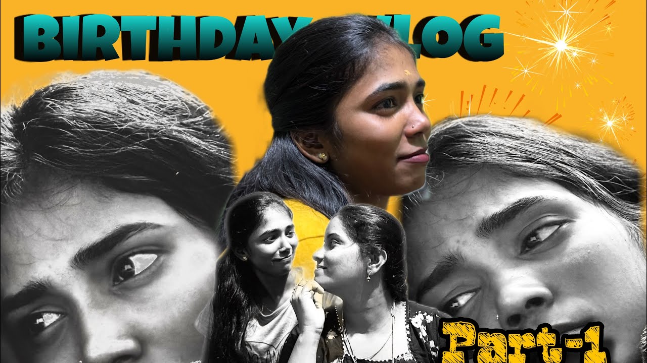 BIRTHDAY VLOG -1 🎂 Wow !!!! exciting ah இருக்கு:))
