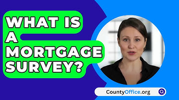 What Is a Mortgage Survey? - CountyOffice.org
