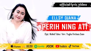 PERIH NING ATI | ELLSY DIANA [LAGU TARLING TERBARU 2023]