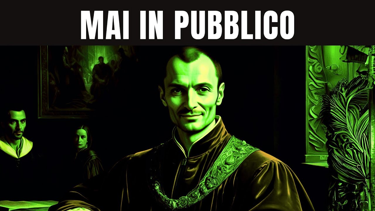 9 Errori fatali da evitare in pubblico – Machiavelli ti avverte