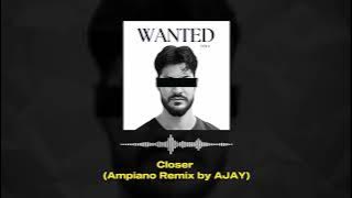 Ne-Yo - Closer (Amapiano Edit by AJAY)