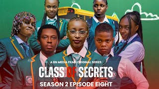 CLASS OF SECRETS SEASON 2 EPISODE 8 | NIGERIAN HIGH SCHOOL DRAMA