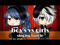 Boys vs Girls ||singing battle|| GLSB||