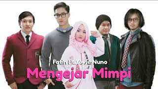 Bikin Baper!Suara Fatin Keren Banget - Mengejar Mimpi(Yovie Nuno)Lagu 2019