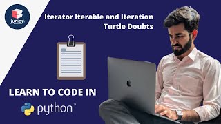 Iterator Iterable and Iteration | Turtle Doubts With Rahul Bhaiya