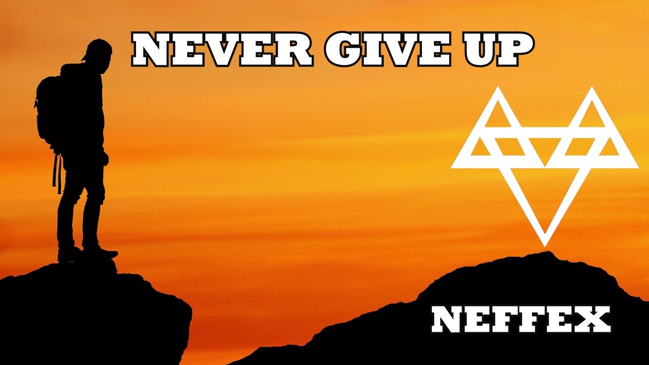 Never Give Up (Lyrics) NEFFEX - YouTube