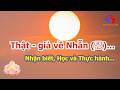 Sao biết Nhẫn thật v&agrave; Nhẫn giả; kiểm tra, học, thực h&agrave;nh v&agrave; chuyện của t&ocirc;i.