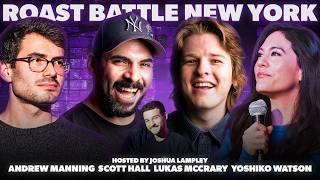 Roast Battle League NY 56: Andrew Manning | Lukas McCrary | Scott Hall | Yoshiko Watson