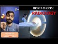 Why you should NOT choose Radiology | Break-up of RADIOLOGY SET-UP |