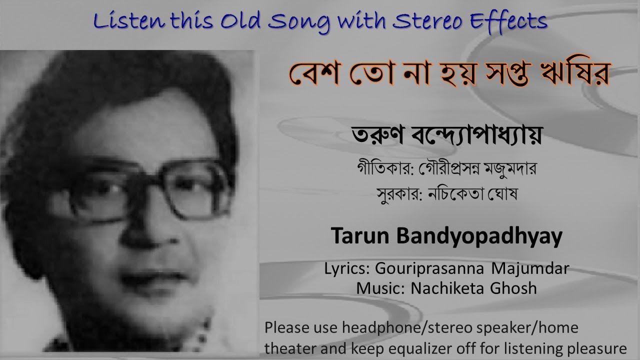 Besh To Na Hoy Sapta Rishir Stereo Remake  Tarun Bandyopadhyay  Bengali Modern Song 1969