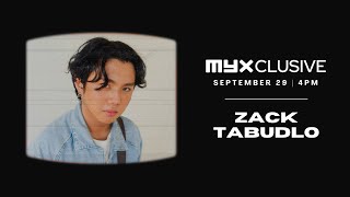Zack Tabudlo on MYXclusive