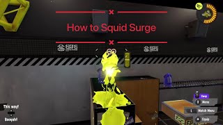 How to Squid Surge - Splatoon 3
