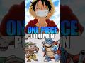 One Piece Characters In Pokémon Style🗿#onepiece #luffy #zoro