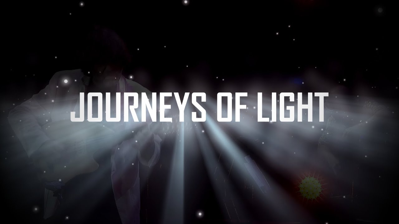JOURNEYS OF LIGHT [Launch Promo] Oct. 2024