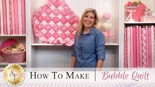 How to Make a Bubble Quilt | a Shabby Fabrics Quilting Tutorial