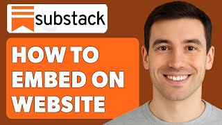 How To Embed Substack On Website [2025 Guide]