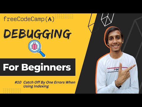 L10 - Catch Off By One Error When Using Indexing | Debugging | freeCodeCamp