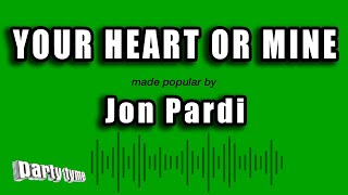 Jon Pardi - Your Heart or Mine (Karaoke Version)