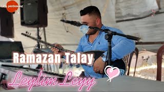 Ramazan Talay Leylim Ley 2021