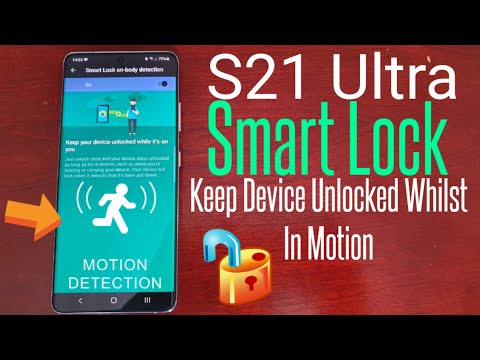 Samsung Galaxy S21 Ultra Smart Lock Keep Device Unlocked With On-Body Detection & Trusted Devices