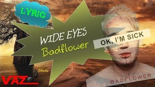 Badflower - Wide Eyes (Lyrics) chords