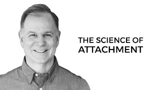 The Science Of Attachment (with Michael John Cusick)