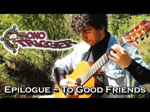 CHRONO TRIGGER - Epilogue (Far Off Promise) ~ To Good Friends || Soranda Guitar