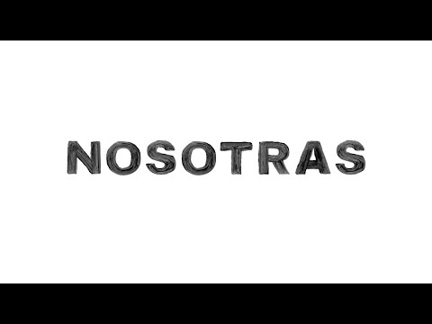 Nosotras, un estremecedor documental sobre la violencia contra las mujeres