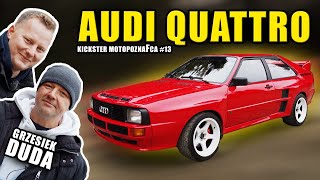 Audi QUATTRO - replika Grzegorza DUDY! - Kickster MotoPoznaFca #13