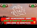 Open roads  100 achievement guide easy 40 minute completion included in gamepass