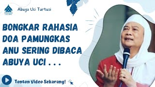 RAHASIA DOA PAMUNGKAS ABUYA UCI ANU SERING DIBACA