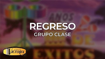 Grupo Clase - Regreso