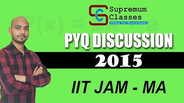 L1 Mathematics Previous Year Paper IIT JAM MA-2015 Paper Discussion | Supremum Classes | Mission 50