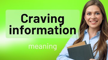 Understanding "Craving Information": Unlocking Language Secrets