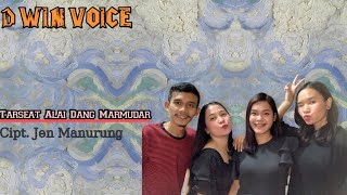 D'WIN VOICE (COVER LAGU TARSEAT ALAI DANG MARMUDAR, CIPT. JEN MANURUNG)