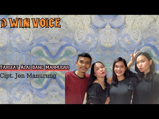 D'WIN VOICE (COVER LAGU TARSEAT ALAI DANG MARMUDAR, CIPT. JEN MANURUNG) class=