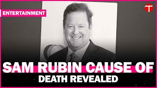 Sam Rubin cause of death revealed