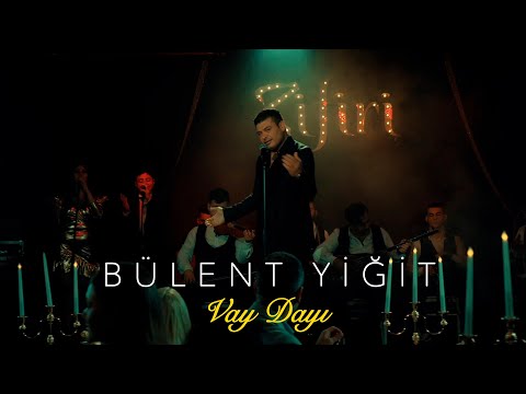 Bülent Yiğit-Vay Dayı (Official Video)